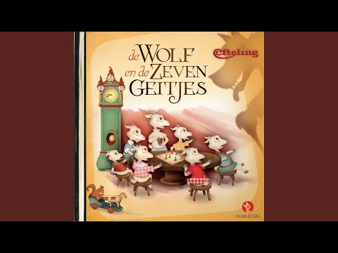 De wolf en de zeven geitjes (Luisterverhalen) (Efteling)