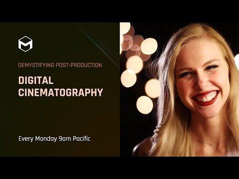 Demystifying Post Production Digital Cinematography 3/4