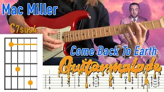 Come Back To Earth - Mac Miller - GUITARMALADE Tutorial