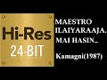Mai Hasin 24Bit Hires I I Kamagni 1987 I I Ilaiyaraaja I I Asha Bhosle