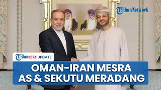 Oman Makin Akrab dengan Iran: Trump Ngamuk Desak Putuskan Hubungan, Arab Saudi & UEA Ikut Geram