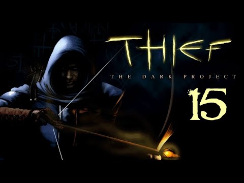 SB And Amabel Play Thief: The Dark Project 15 - There's So Much Lava