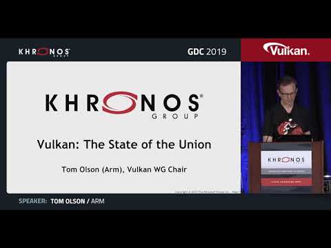Vulkan – State of the Union   GDC 2019