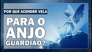 POR QUE ACENDER VELA COM COPO DE ÁGUA AO SEU ANJO GUARDIÃO