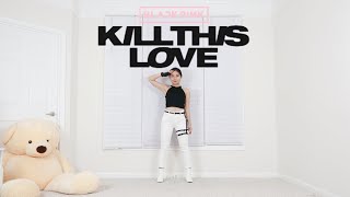 Download lagu BLACKPINK - 'Kill This Love' - Lisa Rhee Dance Cover mp3