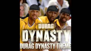Durag Dynasty - Durag Dynasty Theme (prod. Alchemist)