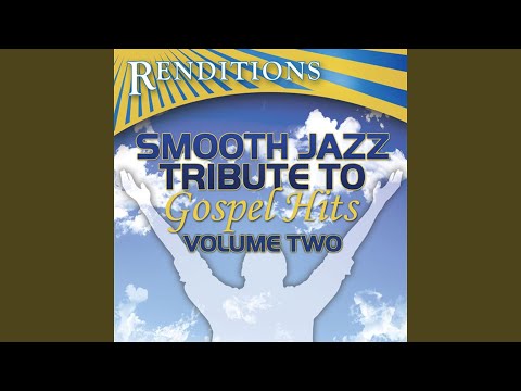 Shackles (Praise You) (Smooth Jazz Tribute To Mary Mary)