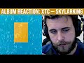 ALBUM REACTION: Skylarking — XTC