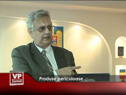 Produse periculoase