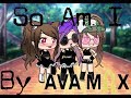 So Am I ~ Ava Max _* GLMV *_ l LetzTalkGacha So Am I ~ Ava Max _* GLMV *_ l LetzTalkGacha