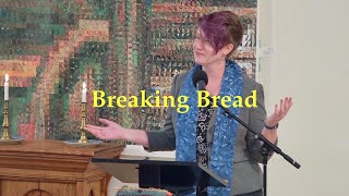 2025 05 10 Rev Sally “Breaking Bread”