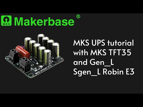 MKS UPS tutorial with MKS TFT35 and Gen_L Sgen_L Robin E3