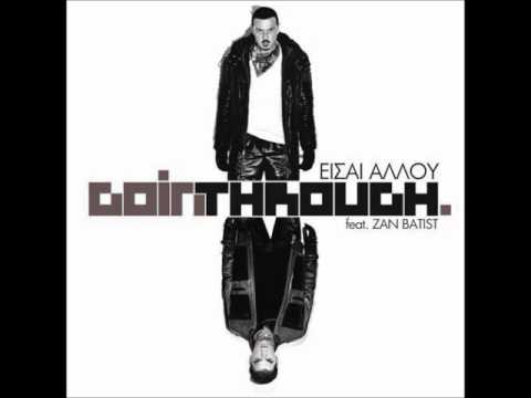 Goin Through Ft. Z-Batist - Είσαι Αλλού(John Stylez & Ioannidis L Remix)