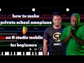 How To Make Private School Amapiano On Fl Studio Mobile For Beginners Full Tutorial