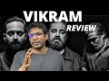 VIKRAM Movie Review || Kamal Haasan, Vijay Sethupathi, Fahadh Faasil