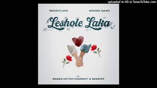 Download lagu Leshole Laka -Snowflake SA x Mkoma Saan Ft badez entertainment & sheriff Rsa mp3 Download lagu Leshole Laka -Snowflake SA x Mkoma Saan Ft badez entertainment & sheriff Rsa mp3