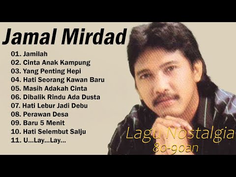 Jamal Mirdad Full Album - Lagu Pop Indonesia Terbaik & Terpopuler Sepanjang Masa