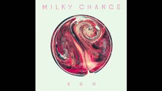 Milky Chance - Ego