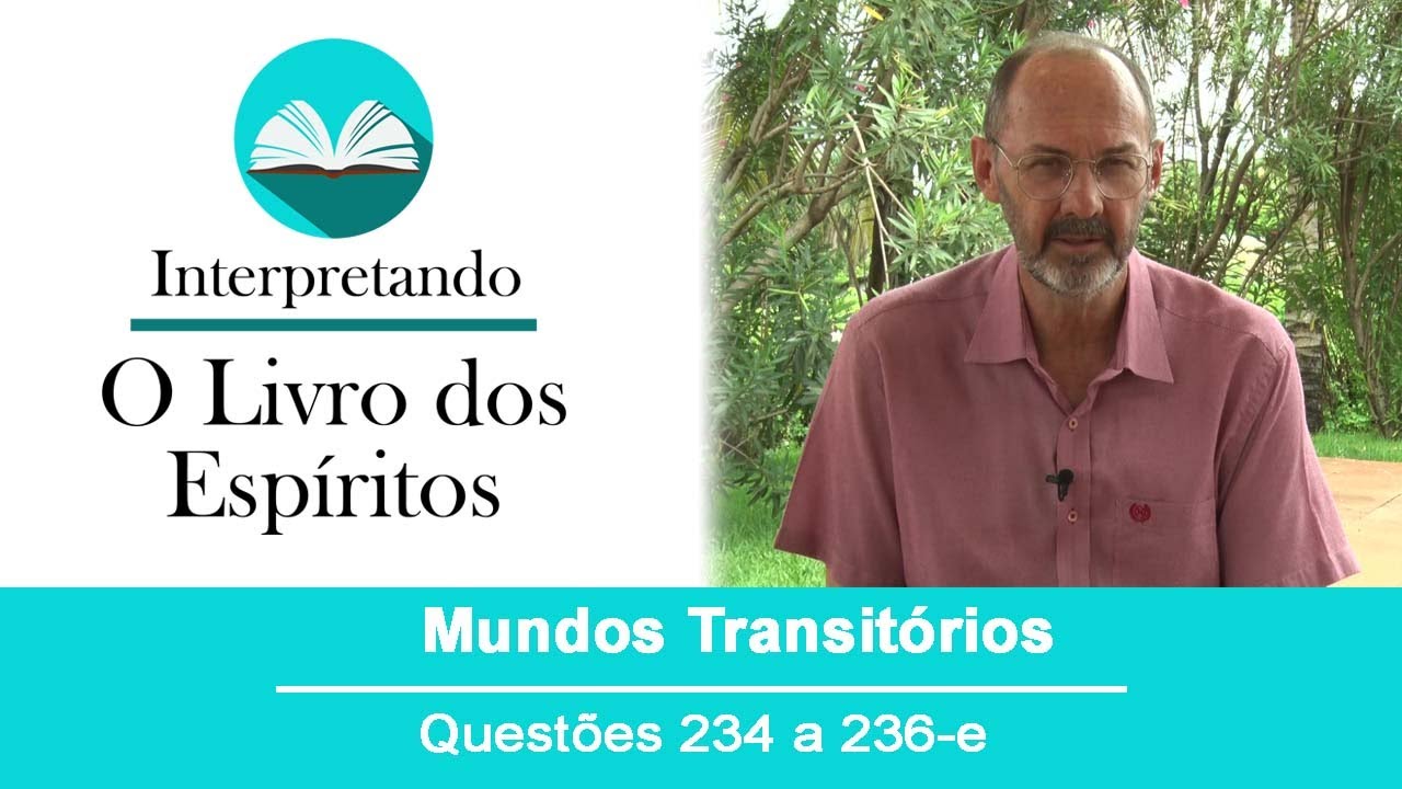 Questões de 234 a 236-e - Mundos Transitórios.