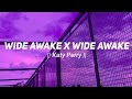 Wide Awake X Wide Awake - Katy Perry (Speedup) Tiktok Version