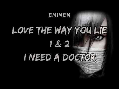 LOVE THE WAY YOU LIE 1&2, I NEED A DOCTOR - LYRICS - EMINEM/RIHANNA/SKYLAR GREY🎵🎶(jam muzic)
