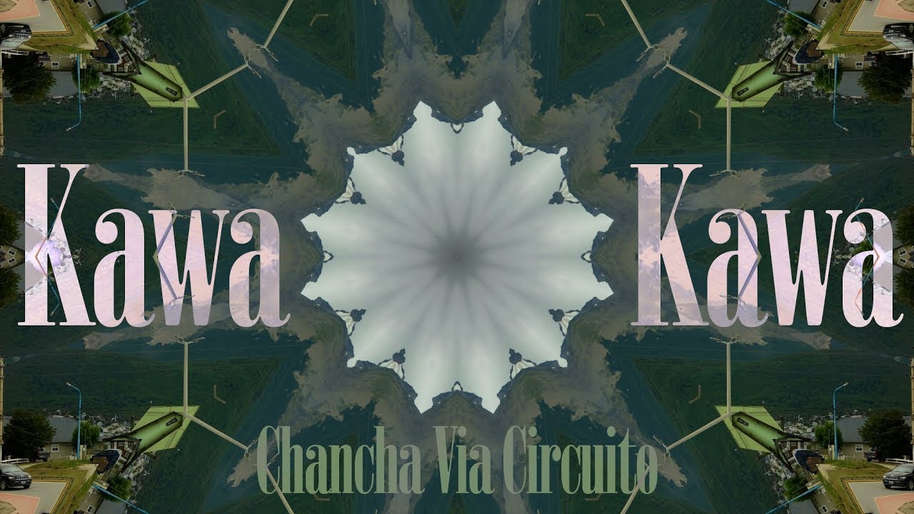 Kawa Kawa (feat. Kaleema) by Chancha Via Circuito