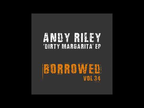 Andy Riley - Dirty Margarita
