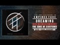 Empires Fade - Dreaming (audio) 