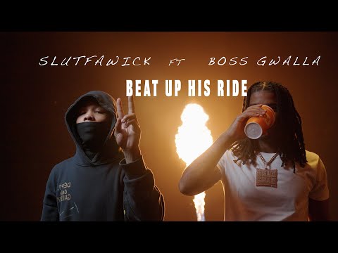 SLUTFAWICK x BOSS GWALLA "BEAT UP HIS RIDE" DIRECTED BY LA PRODUCTION