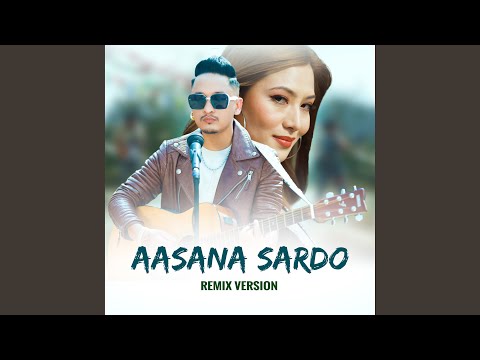 Aasana Sardo (Remix)
