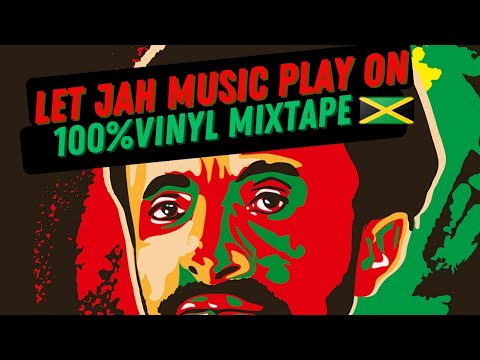 Let Jah Music Play On 100% Vinyl Mixtape - 2024