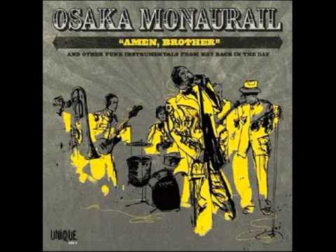Osaka Monaurail - Tighten Up
