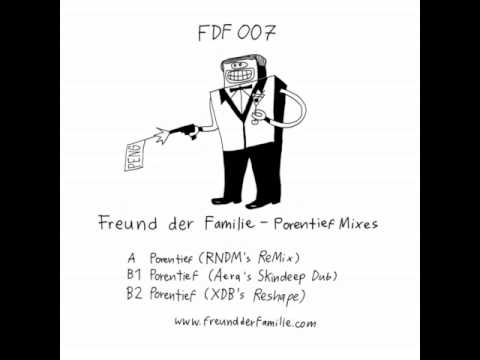 Freund der familie - porentief (Rndms remix)