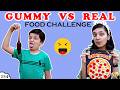 GUMMY Vs REAL FOOD Challenge Funny Eating Challenge Aayu And Pihu Show