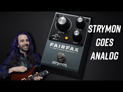 Strymon Goes Analog! FAIRFAX Tones