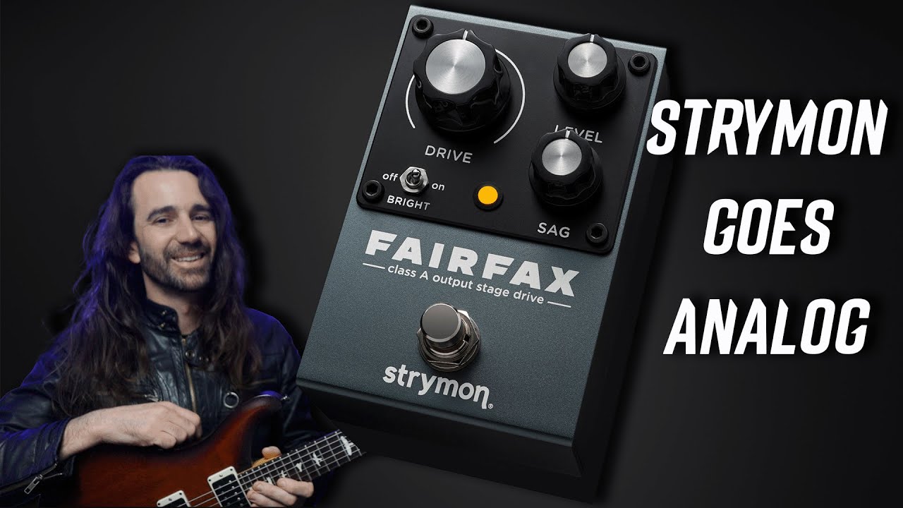 Strymon Goes Analog! FAIRFAX Tones - YouTube