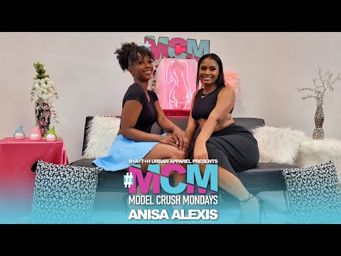 Model Crush Monday EP. 6 - Anisa Alexis