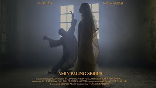 Amin Paling Serius Music Video