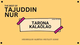 Download lagu Tarona Kalao Lao - Tajuddin Nur - Lagu Bugis Abadi Terbaik mp3 Download lagu Tarona Kalao Lao - Tajuddin Nur - Lagu Bugis Abadi Terbaik mp3