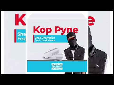 Shax Champion feat Musketeers - Kop Pyne (Official Audio)