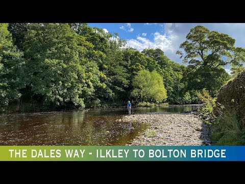 The Dales Way - Ilkley to Bolton Bridge