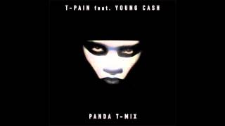 T-Pain feat. Young Cash - Panda T-MIX