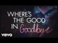 The Script - No Good In Goodbye (Lyric Video) - YouTube