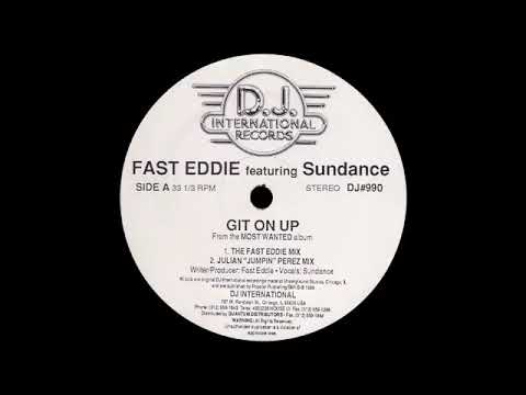 Fast Eddie feat. Sundance-Git On Up (1989) [The Fast Eddie Mix]