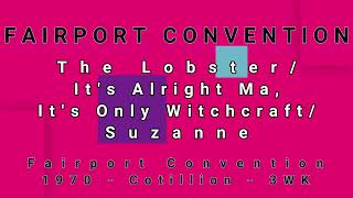 FAIRPORT CONVENTION-The Lobster/It&#39;s Alright Ma, It&#39;s Only Witchcraft/Suzanne (vinyl)
