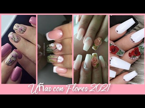 HERMOSOS DISEÑOS DE UÑAS CON FLORES /UÑAS ACRÍLICO Y NATURAL 2021