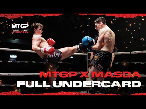 *FREE UNDERCARD* - MTGP Liverpool x Masda Fight Night FULL UNDERCARD