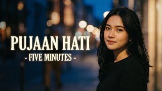 Download lagu Pujaan Hati - Five Minutes | AKUSTIK COVER ID mp3 Download lagu Pujaan Hati - Five Minutes | AKUSTIK COVER ID mp3