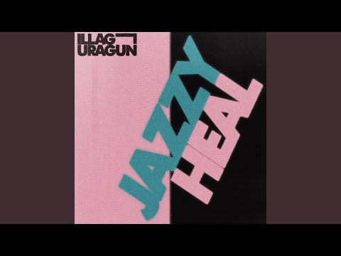 Jazzy Heal (feat. Dj Uragun)