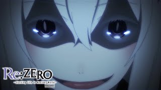 The Witches of Sin | Re:ZERO -Starting Life in Another World- Season 2
